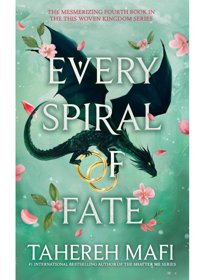 Every Spiral of Fate: Discover the fourth book in the bestselling Persian-inspired fantasy from author of TikTok sensation, Shatter Me (This Woven Kingdom)